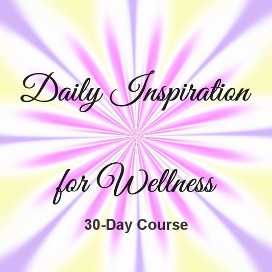 Daily Inspiration for Wellness Course